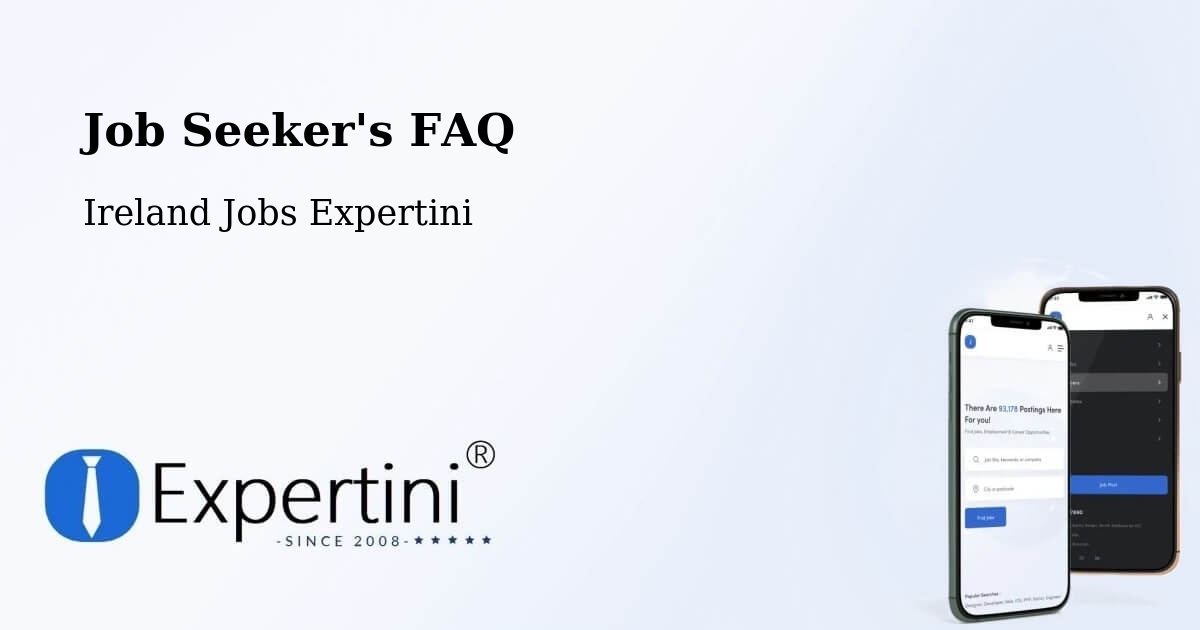 Job Seeker FAQ – Ballylinan - Ireland Jobs Expertini